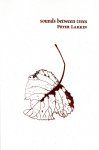 sounds between trees by Peter Larkin (Guillemot Press)